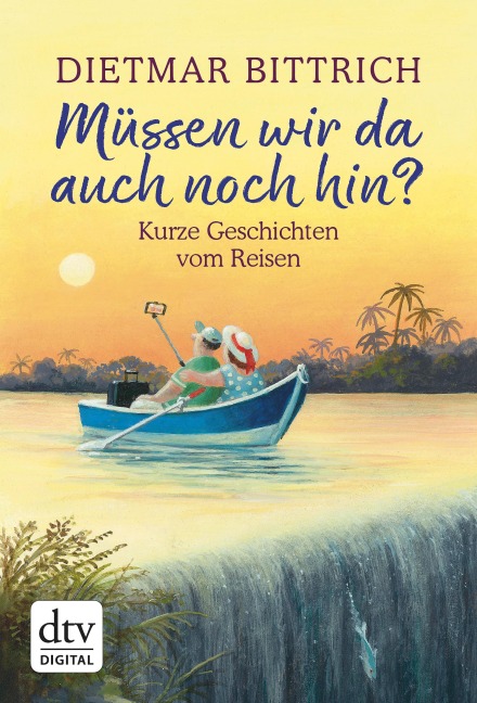 Müssen wir da auch noch hin? - Dietmar Bittrich