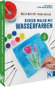 Mein bunter Farbenspaß - Kinder malen mit Wasserfarben - Gina Reinhardt