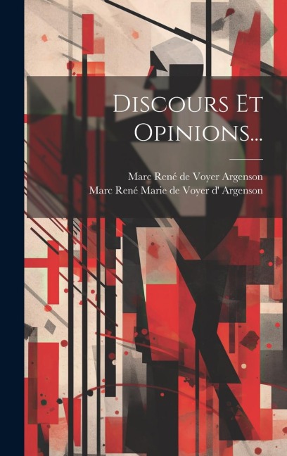 Discours Et Opinions... - 