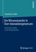 Cover-Bild zum Titel 'Der Wissenstransfer in User-Innovationsprozessen' von 'Alexandra K. Hüner'