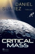Cover-Bild zum Titel 'Critical Mass' von 'Daniel Suarez'