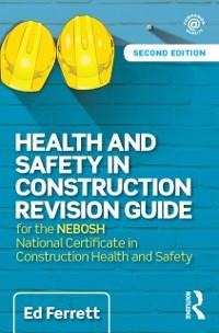Health and Safety in Construction Revision Guide - Ed Ferrett