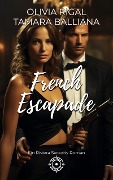 Cover-Bild zum Titel 'French Escapade (Riviera Security - Romantische thriller, #1)' von 'Tamara Balliana, Olivia Rigal'