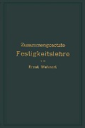 Cover-Bild zum Titel 'Zusammengesetzte Festigkeitslehre nebst Aufgaben aus dem Gebiete des Maschinenbaues und der Baukonstruktion' von 'Ernst Wehnert'