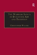 Cover-Bild zum Titel 'The Warrior Saints in Byzantine Art and Tradition' von 'Christopher Walter'