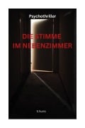 Cover-Bild zum Titel 'Die Stimme im Nebenzimmer' von 'S. Suna'