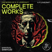 Cover-Bild zum Titel 'The Complete Works of H.P. Lovecraft' von 'H. P. Lovecraft'