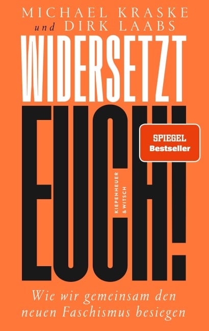 Widersetzt euch! - Michael Kraske, Dirk Laabs