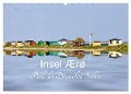 Insel Ærø - Perle der Dänischen Südsee (Wandkalender 2025 DIN A2 quer), CALVENDO Monatskalender - Carina-Fotografie Carina-Fotografie
