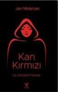Cover-Bild zum Titel 'Kan Kirmizi' von 'Jen Minkman'