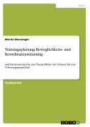 Cover-Bild zum Titel 'Trainingsplanung Beweglichkeits- und Koordinationstraining' von 'Moritz Wenninger'