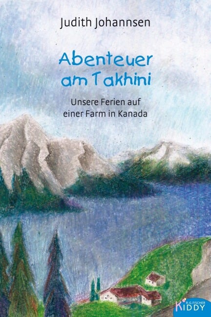 Abenteuer am Tahkini - Judith Johannsen