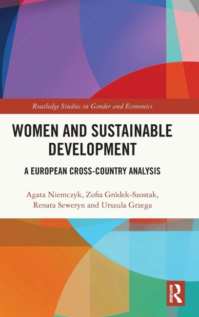 Women and Sustainable Development - Agata Niemczyk, Renata Seweryn, Zofia Gródek-Szostak
