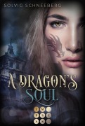 Cover-Bild zum Titel 'A Dragon's Soul (The Dragon Chronicles 2)' von 'Solvig Schneeberg'