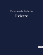 Cover-Bild zum Titel 'I viceré' von 'Federico De Roberto'