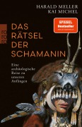 Cover-Bild zum Titel 'Das Rätsel der Schamanin' von 'Harald Meller, Kai Michel'