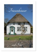 Cover-Bild zum Titel 'Friesenhäuser auf Föhr (Wandkalender 2026 DIN A4 hoch), CALVENDO Monatskalender' von 'Martina Fornal'