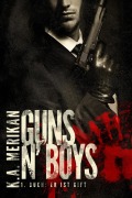 Cover-Bild zum Titel 'Er ist Gift (Guns n' Boys DE, #1)' von 'K. A. Merikan'