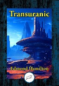 Cover-Bild zum Titel 'Transuranic' von 'Edmond Hamilton'