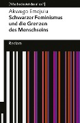 Cover-Bild zum Titel 'Schwarzer Feminismus und die Grenzen des Menschseins. [Was bedeutet das alles?]' von 'Akwugo Emejulu'