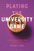 Playing the University Game - Helen E. Lees