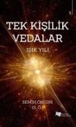 Tek Kisilik Vedalar - Isik Yili - Semih Öngün