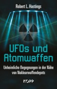 Cover-Bild zum Titel 'UFOs und Atomwaffen' von 'Robert L. Hastings'