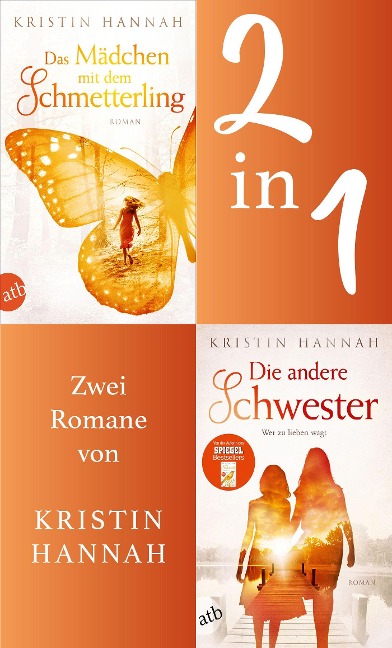 Das Mädchen mit dem Schmetterling & Die andere Schwester - Kristin Hannah