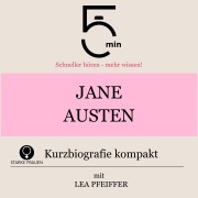 Cover-Bild zum Titel 'Jane Austen: Kurzbiografie kompakt' von 'Minuten, Minuten Biografien, Lea Pfeiffer'