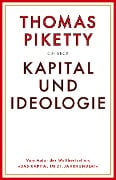 Kapital und Ideologie - Thomas Piketty