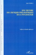 Cover-Bild zum Titel 'Une histoire des critiques philosophiques de la psychologie' von 'Saïd Chebili'