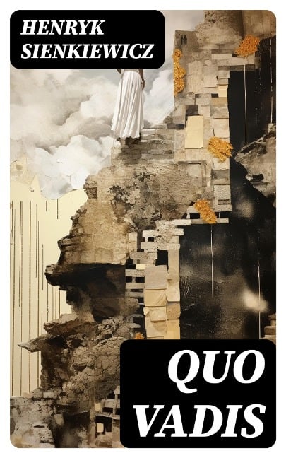 Quo Vadis - Henryk Sienkiewicz