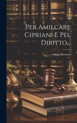 Cover-Bild zum Titel 'Per Amilcare Cipriani E Pel Diritto...' von 'Cajo Renzetti'