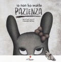 Cover-Bild zum Titel 'Io non ho molta pazienza' von 'Fulvia Degl'Innocenti'