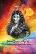 Cover-Bild zum Titel 'Jean-Baptiste Lully' von 'Maia Faria'