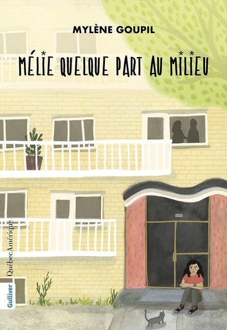 Mélie Quelque Part Au Milieu - Mylène Goupil
