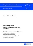 Cover-Bild zum Titel 'Die Entstehung des Kreditwesengesetzes von 1961' von 'Jasper Ritter Von Georg'