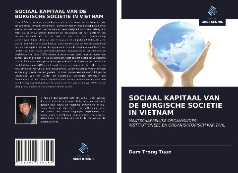 SOCIAAL KAPITAAL VAN DE BURGISCHE SOCIETIE IN VIETNAM - Dam Trong Tuan