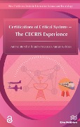 Cover-Bild zum Titel 'Certifications of Critical Systems - The CECRIS Experience' von ''