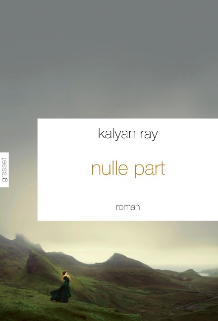 Nulle part - Kalyan Ray