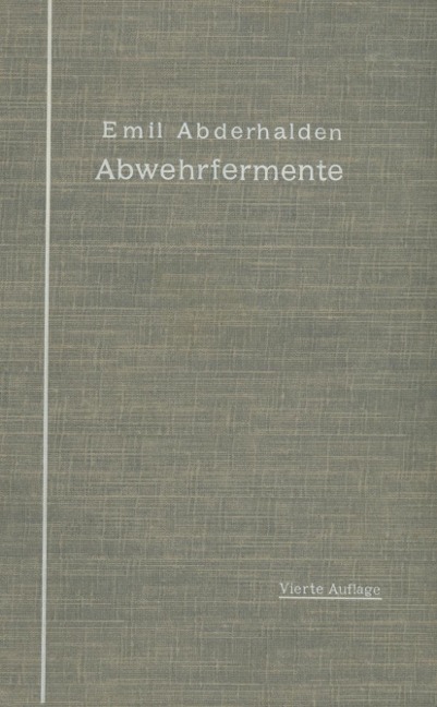 Abwehrfermente - E. Abderhalden
