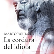 Cover-Bild zum Titel 'La cordura del idiota' von 'Marto Pariente'