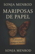 Cover-Bild zum Titel 'Mariposas de papel' von 'Sonja Menrod'
