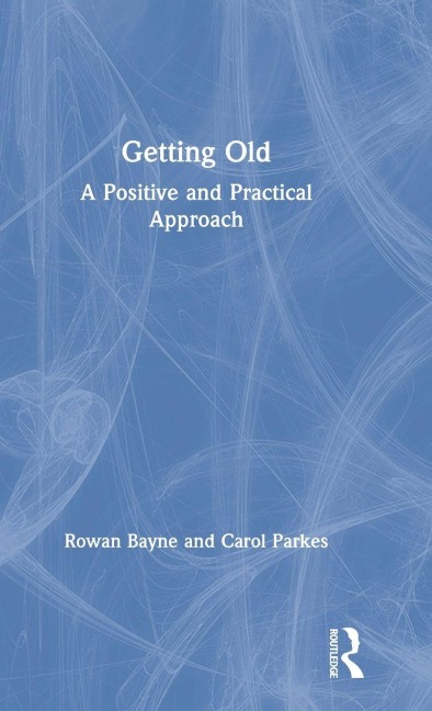 Getting Old - Rowan Bayne, Carol Parkes