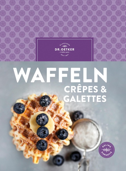 Waffeln, Crêpes & Galettes - Oetker