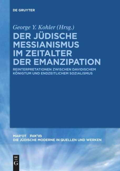 Der jüdische Messianismus im Zeitalter der Emanzipation - 