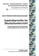 Cover-Bild zum Titel 'Jugendsprache im Deutschunterricht' von 'Anka Baradaranossadat'