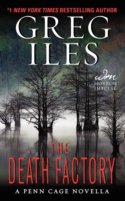 The Death Factory - Greg Iles