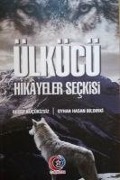 Cover-Bild zum Titel 'Ülkücü Hikayeler Seckisi' von 'Oyhan Hasan Bildirki, Recep Kücükizsiz'