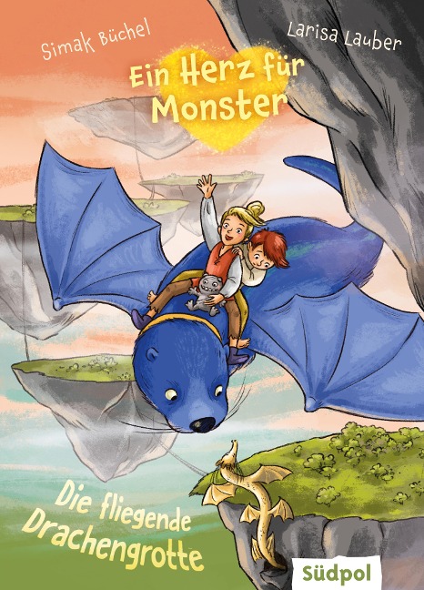 Ein Herz für Monster - Die fliegende Drachengrotte - Simak Büchel